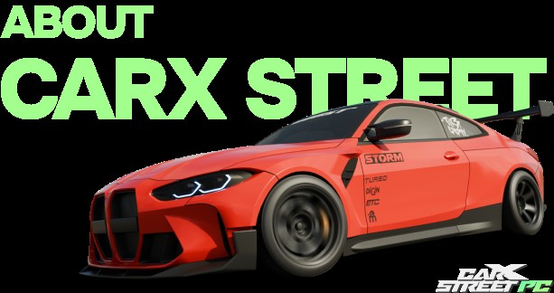 CarX Street: Dominate the Streets in the Ultimate Open World Racing Game